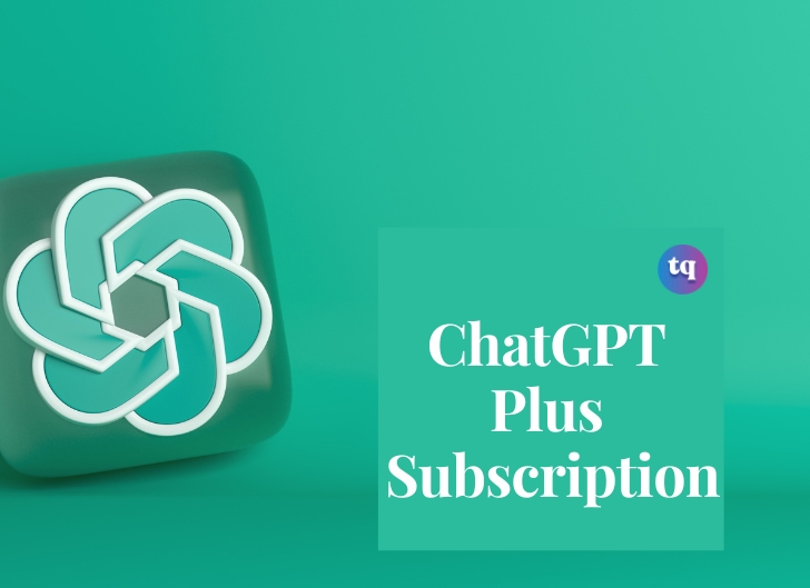 Is Chatgpt Plus Subscription Worth It Techqlik