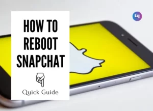 How to reboot snapchat