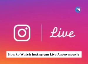 watch instagram live anonymously