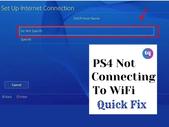 PS4 not connecting to WiFi