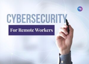cybersecurity for remote workers