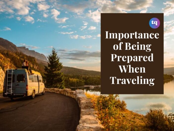 Being Prepared When Traveling