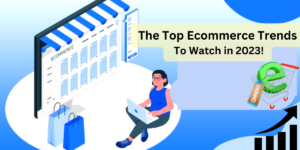 top ecommerce trends