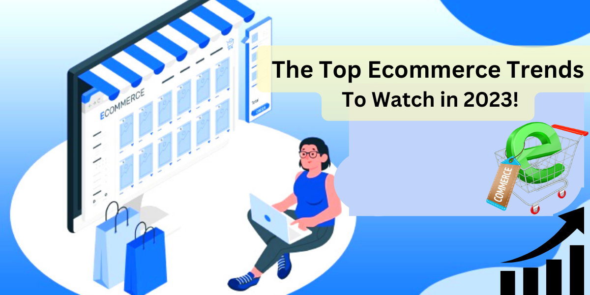 The Top Ecommerce Trends To Watch In 2024! - TechQlik