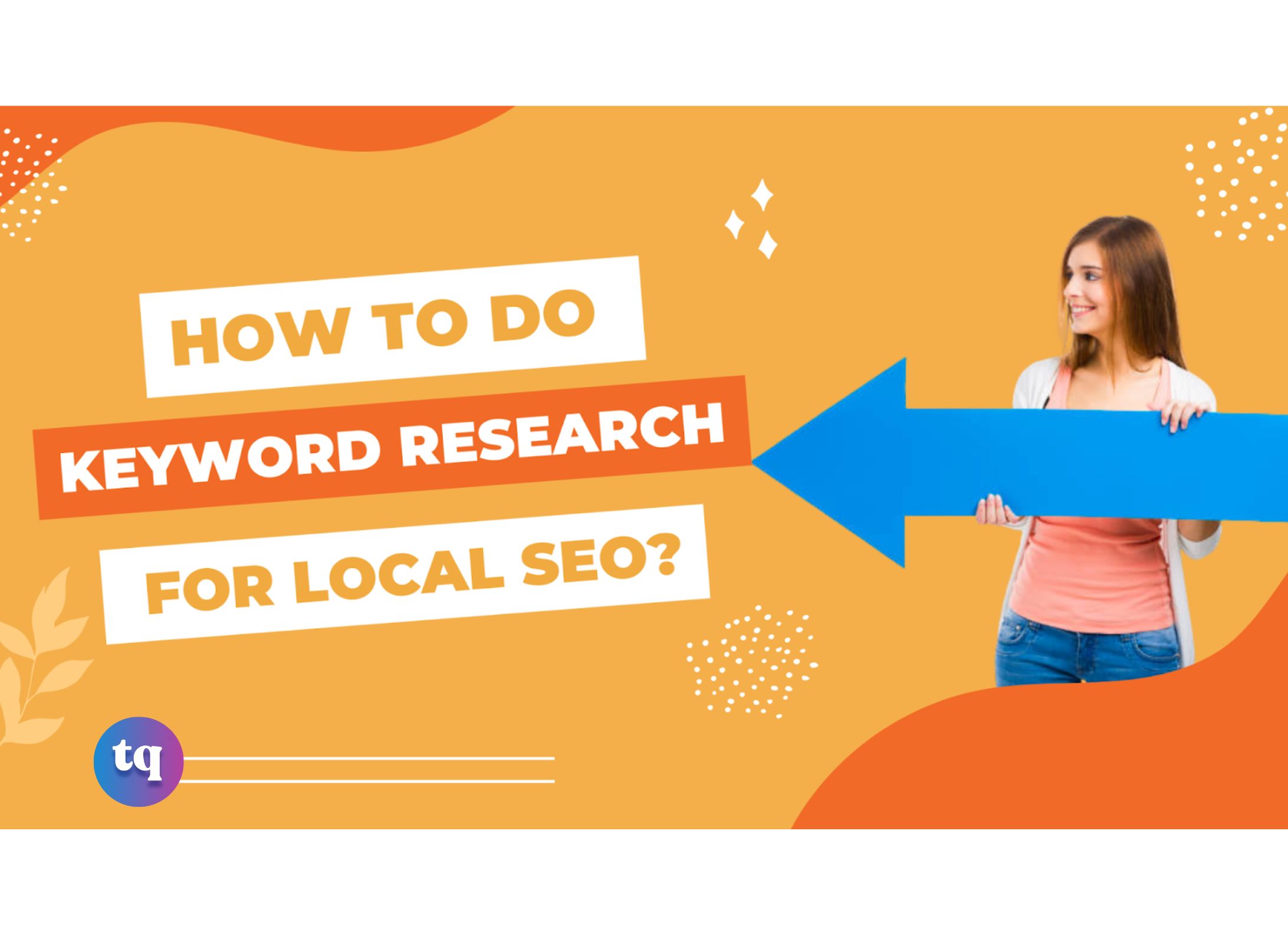 Ultimate Guide On How To Do Keyword Research For Local Seo 8607