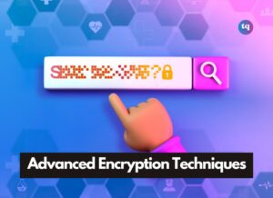 advanced encryption techniques