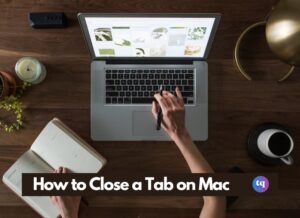 How to close a tab on mac