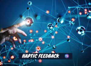 haptic feedback