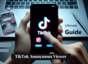 TikTok anonymous viewer