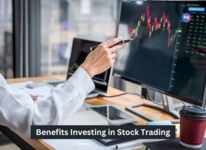 benefits investing in stock trading