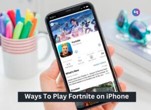 How to get Fortnite on iPhone