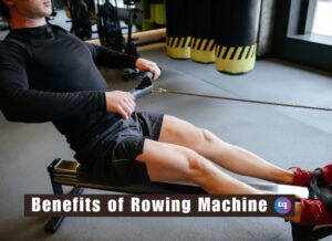 benefits of rowing machine